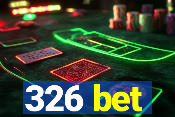 326 bet